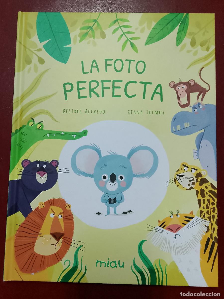Libros de segunda mano: Desir&eacute;e Acevedo y Xiana Teimoy: La foto perfecta (Ediciones Jaguar. 2023)
