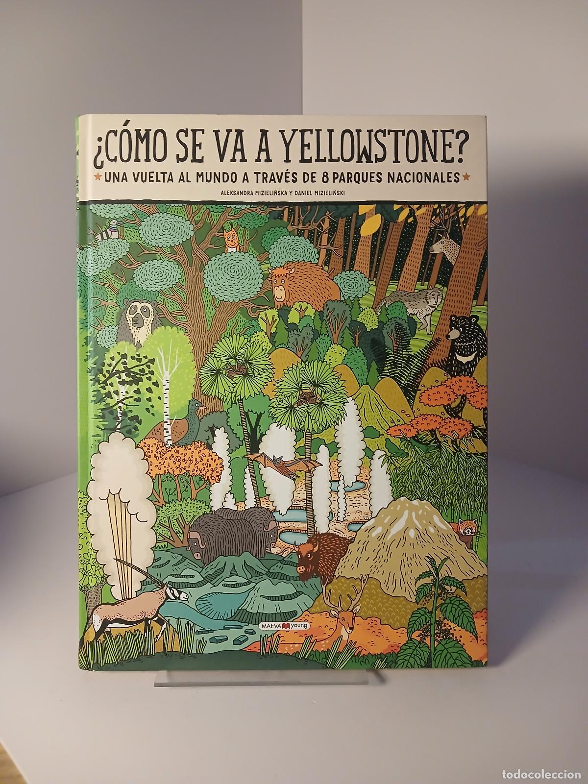 Libros de segunda mano: &iquest;C&oacute;mo Se Va a Yellowstone? - Aleksandra Mizielinska