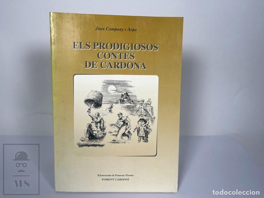 Libros de segunda mano: Libro - Els prodigiosos Contes de Cardona / Joan Company i Arpa - Ilustr. Francesc Vicente - 1994