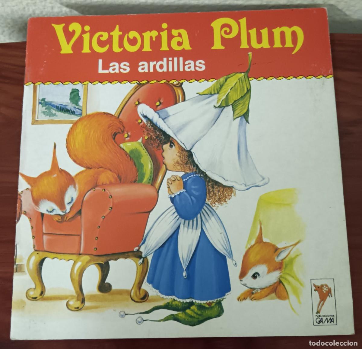 Libros de segunda mano: VICTORIA PLUM LAS ARDILLAS PUBLICACIONES GAMA A&Ntilde;O 1987