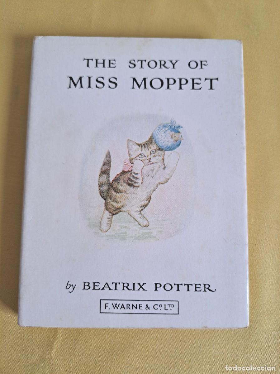 Libros de segunda mano: BEATRIX POTTER - THE STORY OF MISS MOPPET (PETER RABBIT N&ordm; 21) - 1987 - IDIOMA INGLES