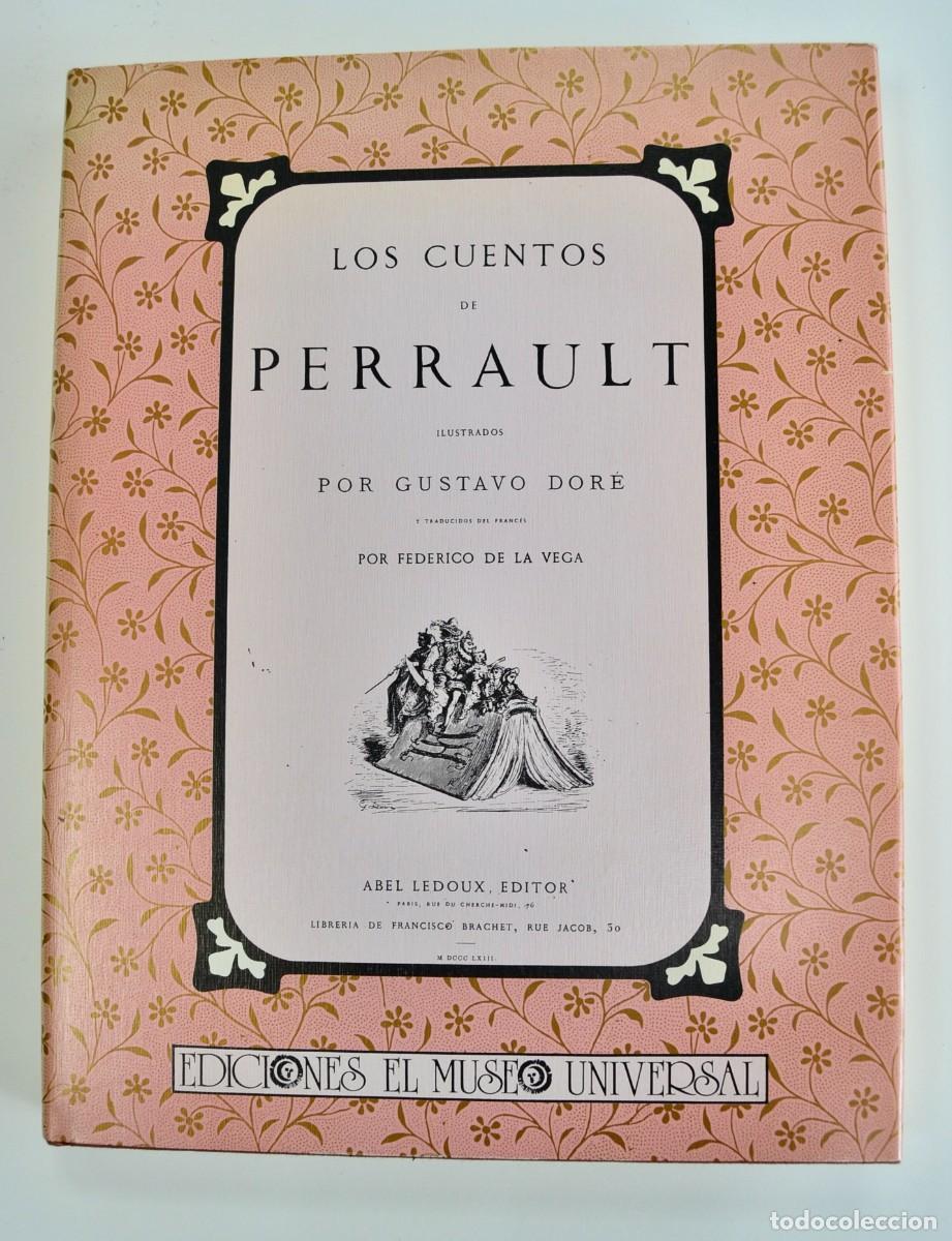 Libros de segunda mano: &rdquo;Los Cuentos de Perrault&rdquo;. Ilustraciones Gustavo Dor&eacute;. Ediciones El Museo Universal. A&ntilde;o 1982