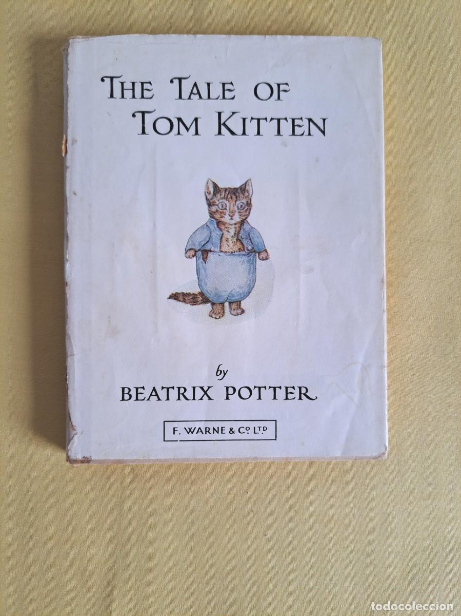 Libros de segunda mano: BEATRIX POTTER - THE TALE OF TOM KITTEN (PETER RABBIT N&ordm; 8) - 1987 - IDIOMA INGLES
