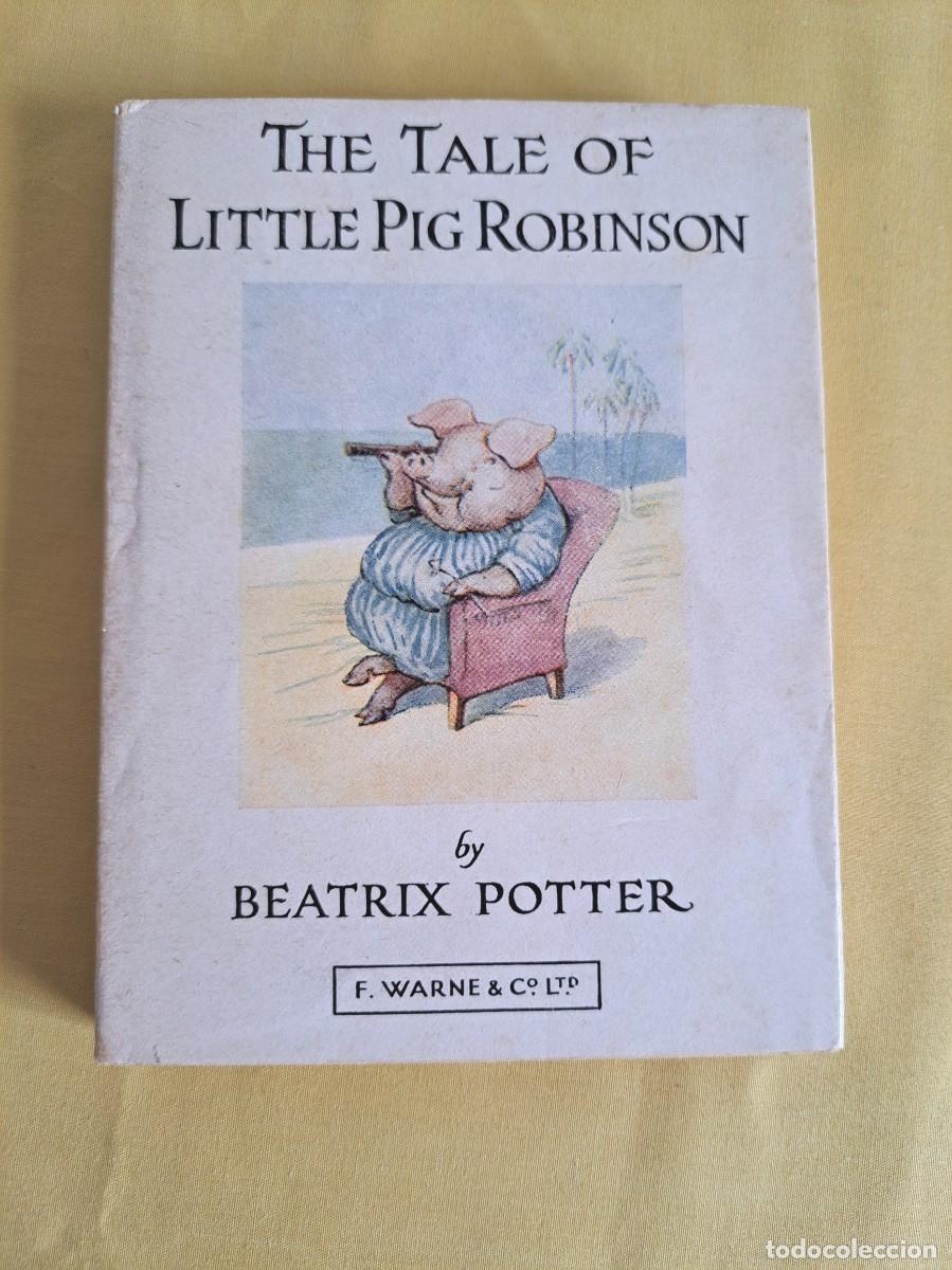 Libros de segunda mano: BEATRIX POTTER - THE TALE OF JLITTLE PIG ROBINSON (PETER RABBIT N&ordm; 19) - 1987 - IDIOMA INGLES