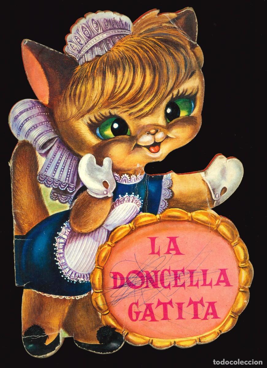 Libros de segunda mano: CUENTO TROQUELADO - A. SALDA&Ntilde;A / N&Uacute;MERO 12 (LA DONCELLA GATITA)