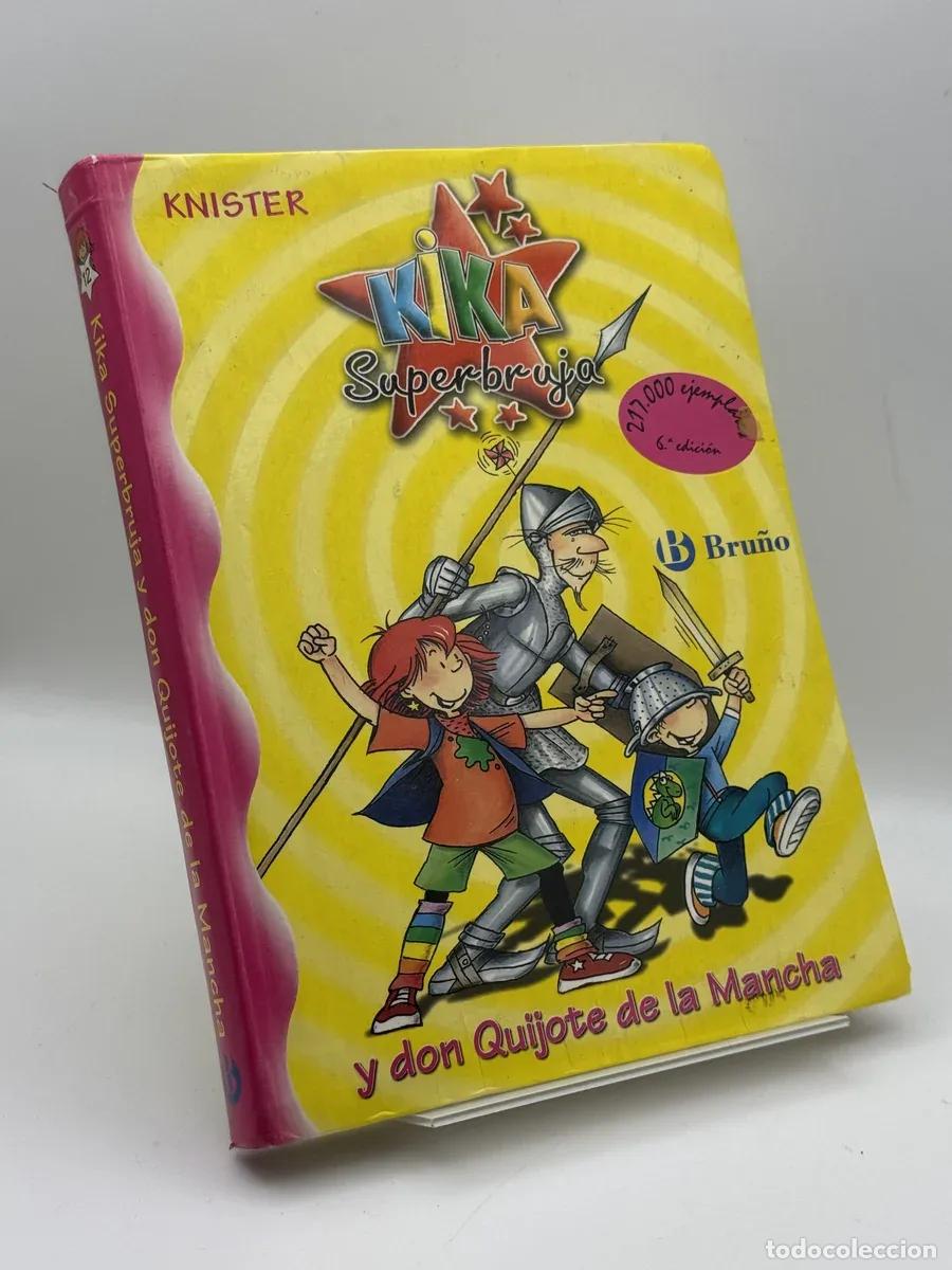 Libros de segunda mano: Kika Superbruja y don Quijote de la Mancha - Knister