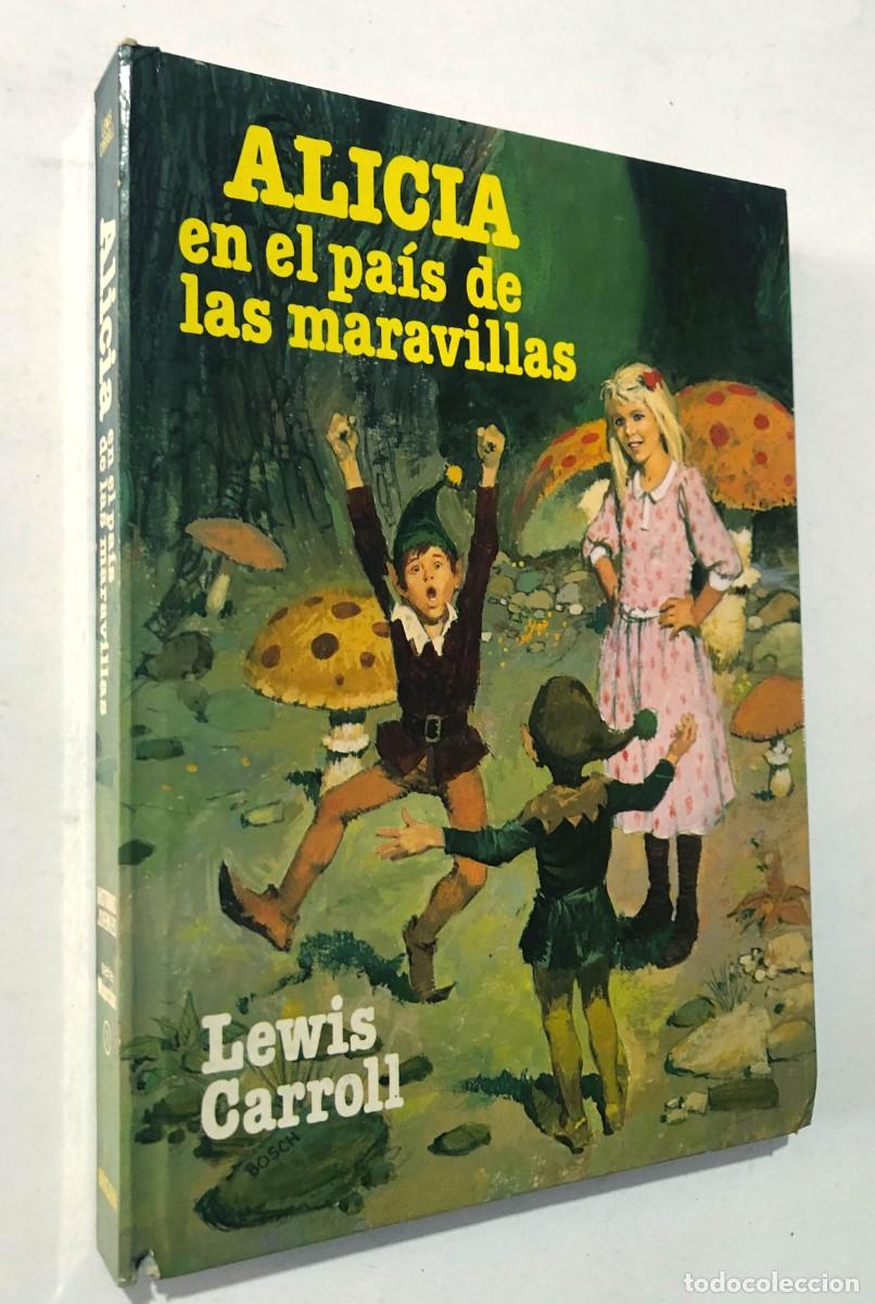 Libros de segunda mano: ALICIA EN EL PAIS DE LAS MARAVILLAS / HISTORIAS JUVENILES BRUGUERA A&Ntilde;O 1979
