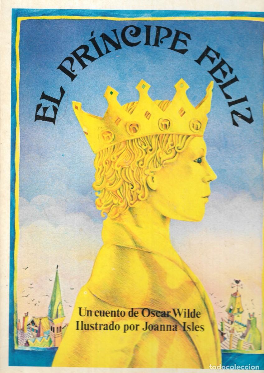 Libros de segunda mano: EL PR&Iacute;NCIPE FELIZ - OSCAR WILDE - ASURI DE EDICIONES,S.A., 1983.