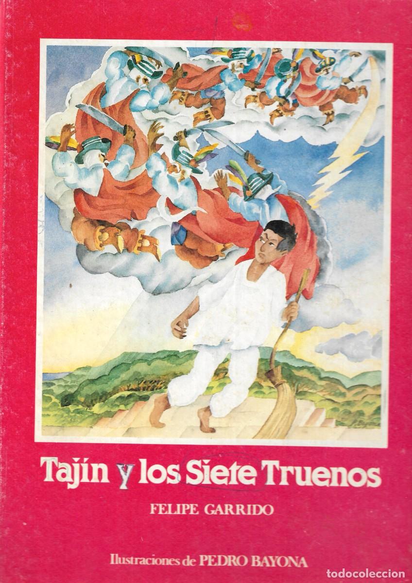 Libros de segunda mano: TAJ&Iacute;N Y LOS SIETE TRUENOS - FELIPE GARRIDO - ASURI DE EDICIONES,S.A., 1983.