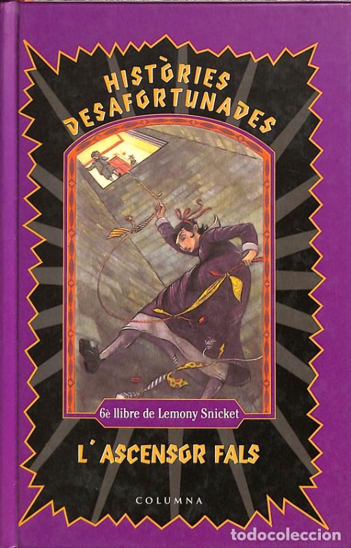Libros de segunda mano: L'Ascensor Fals - Lemony Snicket - Columna Cat - Hist&ograve;ries Desafortunades, Vol: 6
