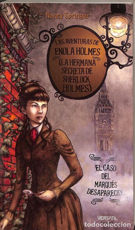 Libros de segunda mano: Las Aventuras de Enola Holmes: La Hermana Secreta de Sherlock Holmes - Springer Nancy - Versatil