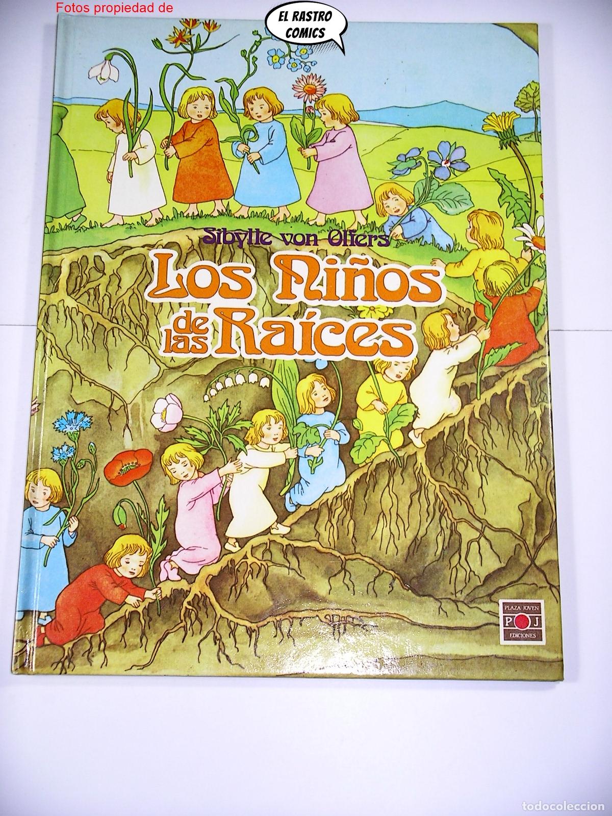 Libros de segunda mano: Los ni&ntilde;os de las raices, Sibylle von Olfers, ed Plaza Joven 1986