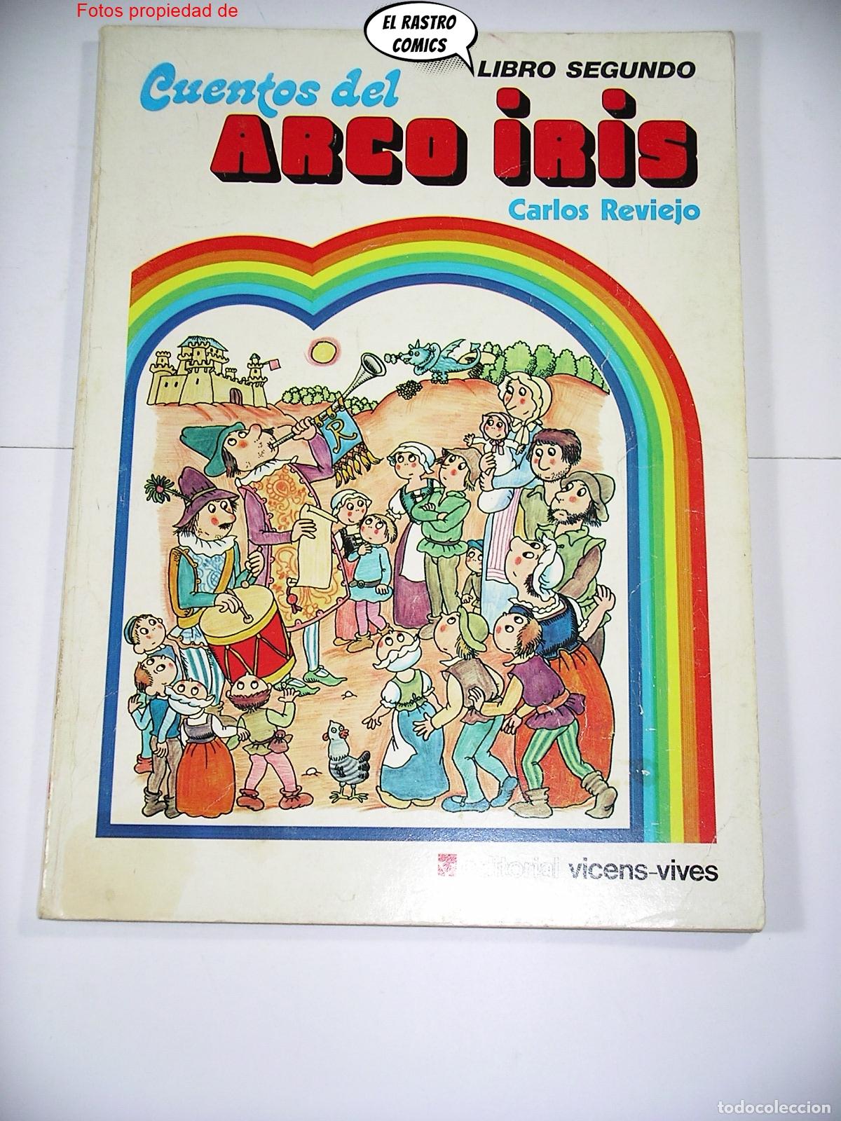 Libros de segunda mano: Cuentos del Arco Iris, Carlos Reviejo, Pilarin Bay&eacute;s, ed Vicens Vives 1980