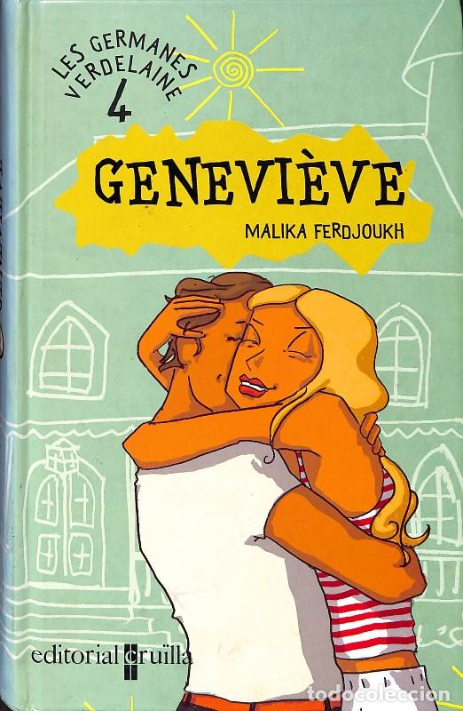 Libros de segunda mano: Genevi&egrave;ve - Ferdjoukh, Malika - Cru&iuml;lla - Les Germanes Verdelaine, Vol: 4