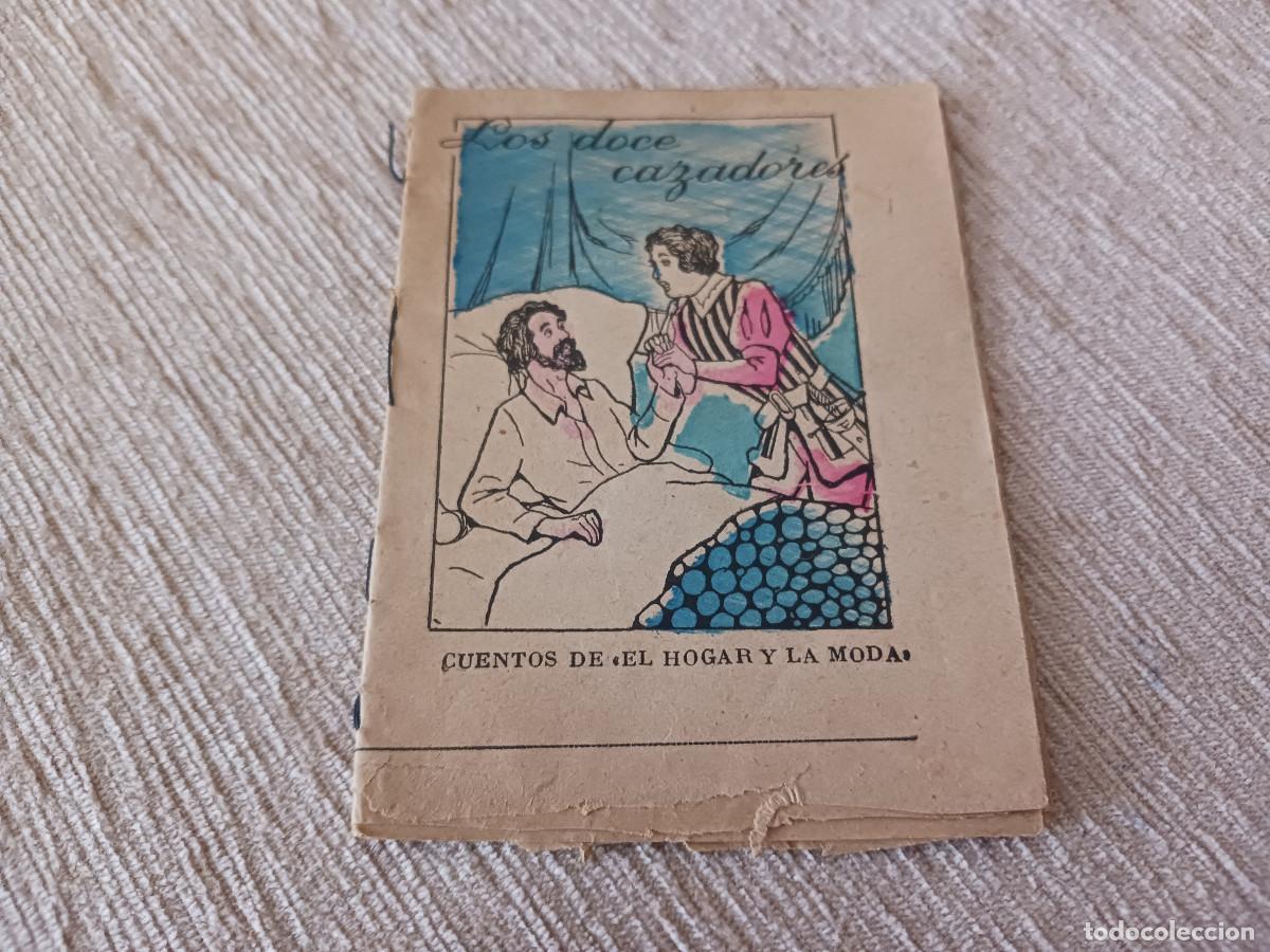 Libros de segunda mano: Los doce cazadores. Cuentos de El Hogar y la Moda.