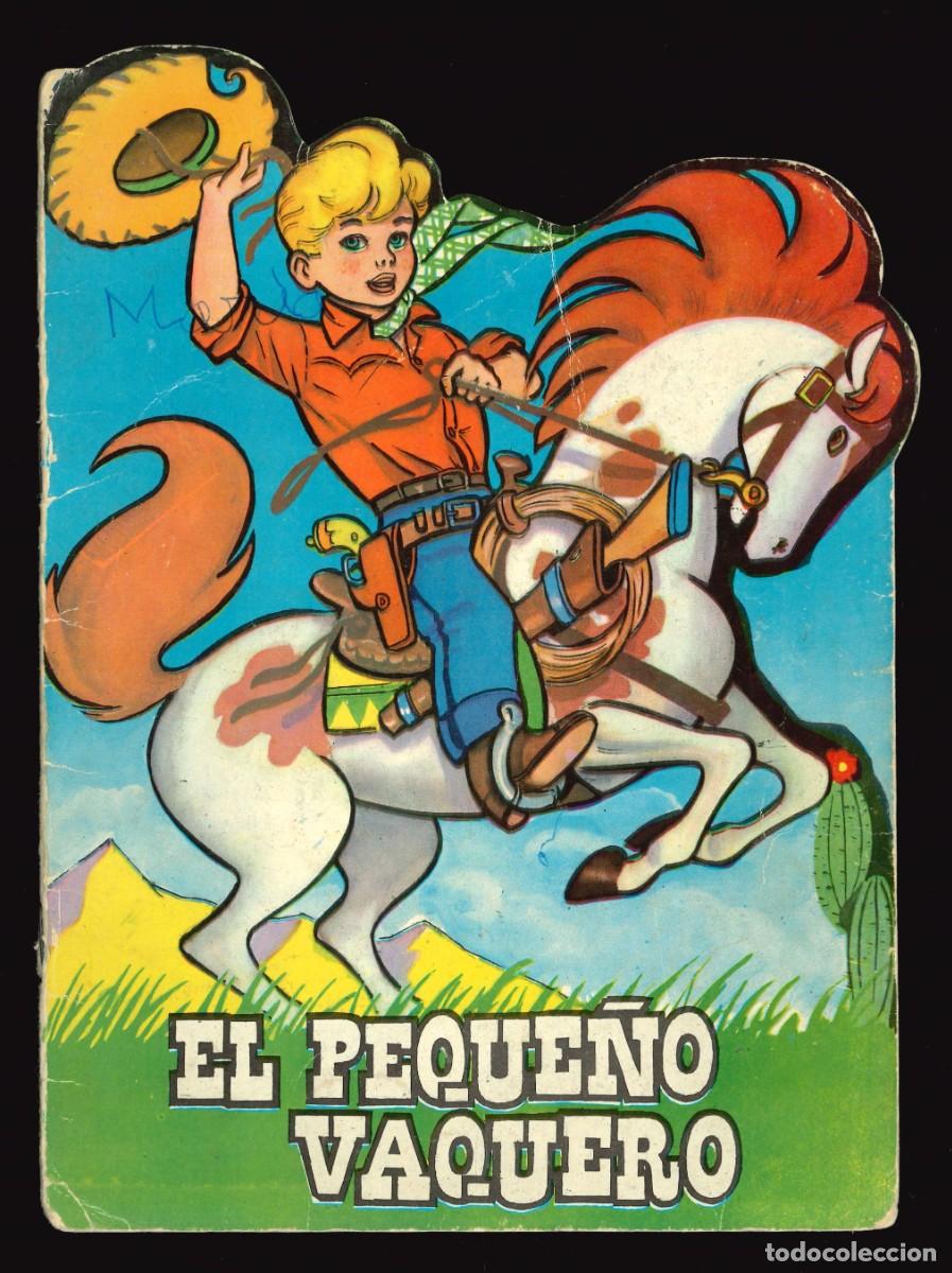 Libros de segunda mano: CUENTOS TORAY / N&Uacute;MERO 39 (EL PEQUE&Ntilde;O VAQUERO) CUENTO TROQUELADO