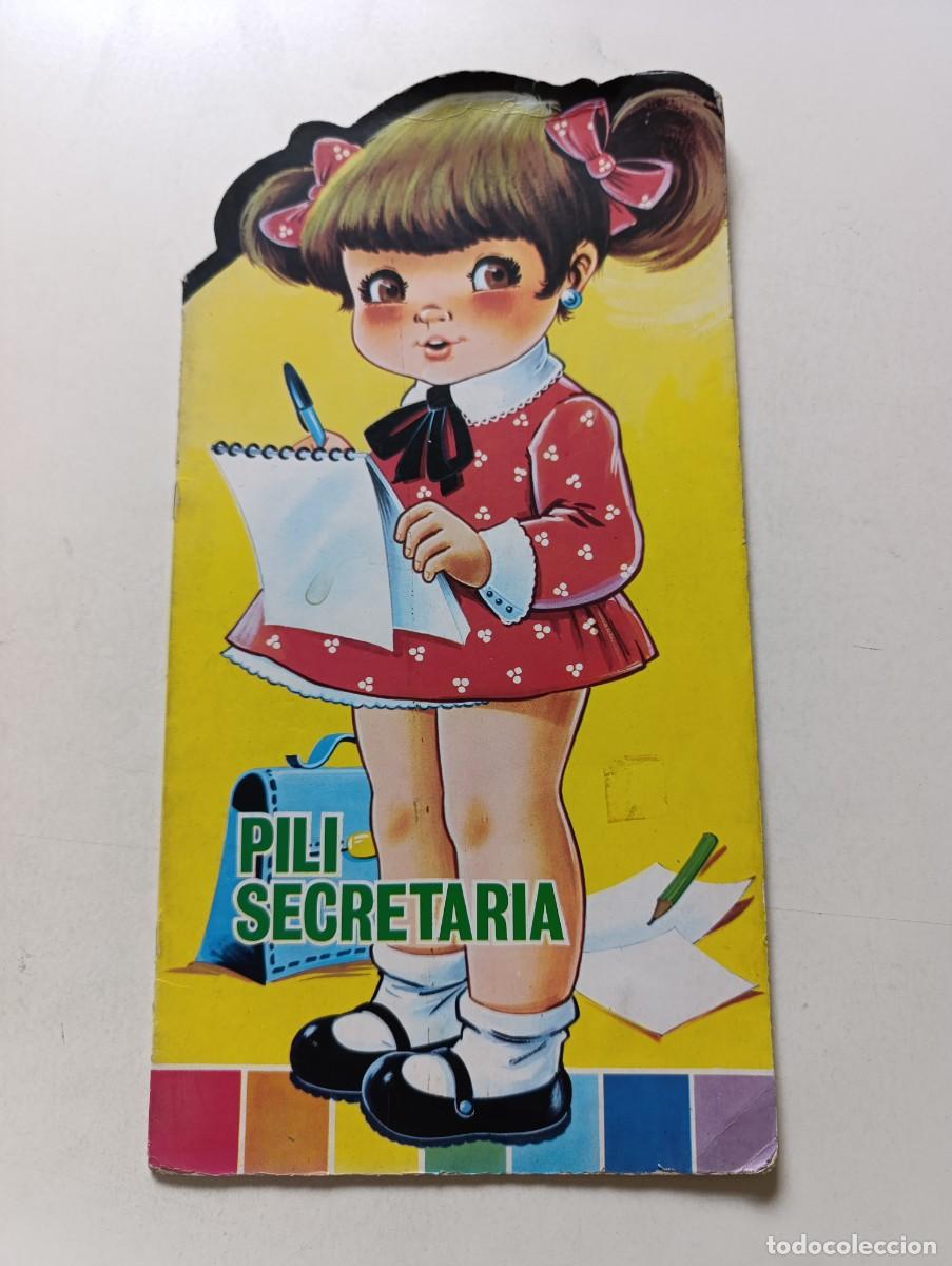Libros de segunda mano: Cuento troquelado PILI SECRETARIA colecci&oacute;n Pinta Tu Cuento n&ordm; 4 Editorial Antalbe 1988