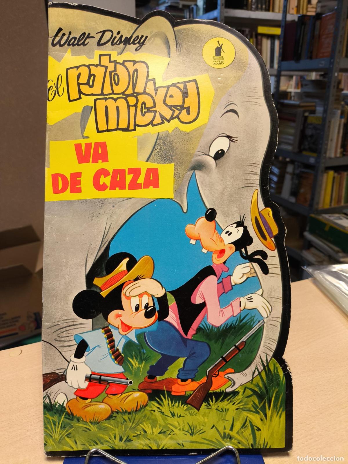 Libros de segunda mano: EL RATON MICKEY VA DE CAZA - WALT DISNEY - EDIT. MOLINO - 1966 - Walt Disney