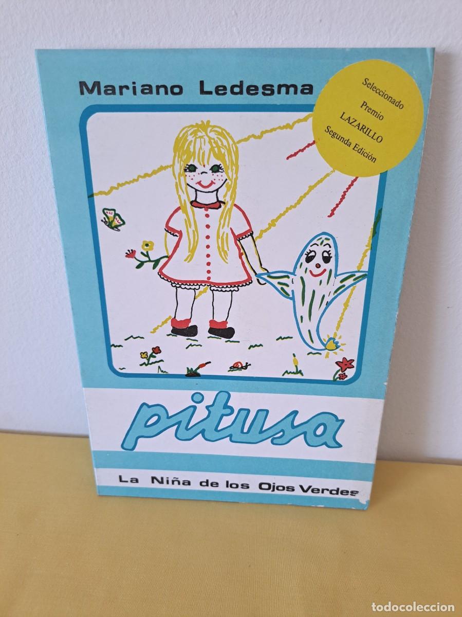 Libros de segunda mano: MARIANO LEDESMA - PITUSA: LA NI&Ntilde;A DE LOS OJOS VERDES - 1981 (SEGUNDA EDICION)