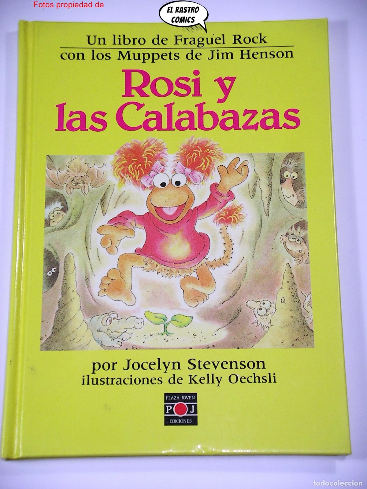 Libros de segunda mano: Rosi y las calabazas, Muppets, Fraguel Rock, Jocelyn Stevenson, Kelly Oechsli, Plaza Joven 1985