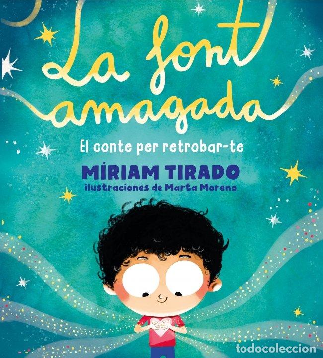 Libros de segunda mano: La Font Amagada: El Conte per a Retrobar-te - M&iacute;riam Tirado - B de Blok - Emocions en Fam&iacute;lia