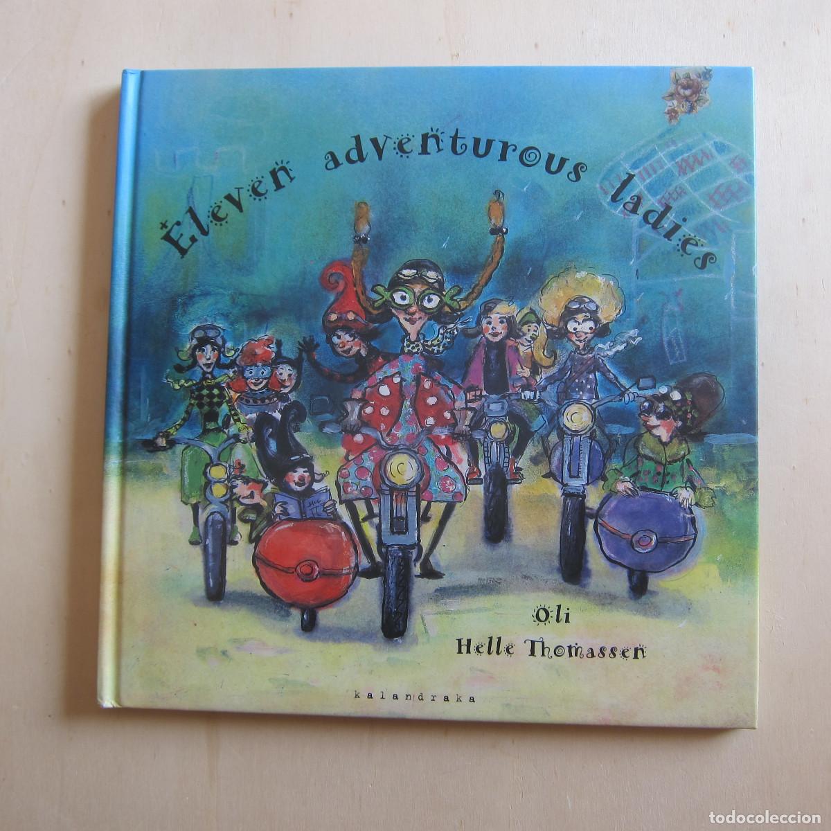 Libros de segunda mano: ELEVEN ADVENTUROUS LADIES - OLI HELLE THOMASSEN (KALANDRAKA) INFANTIL