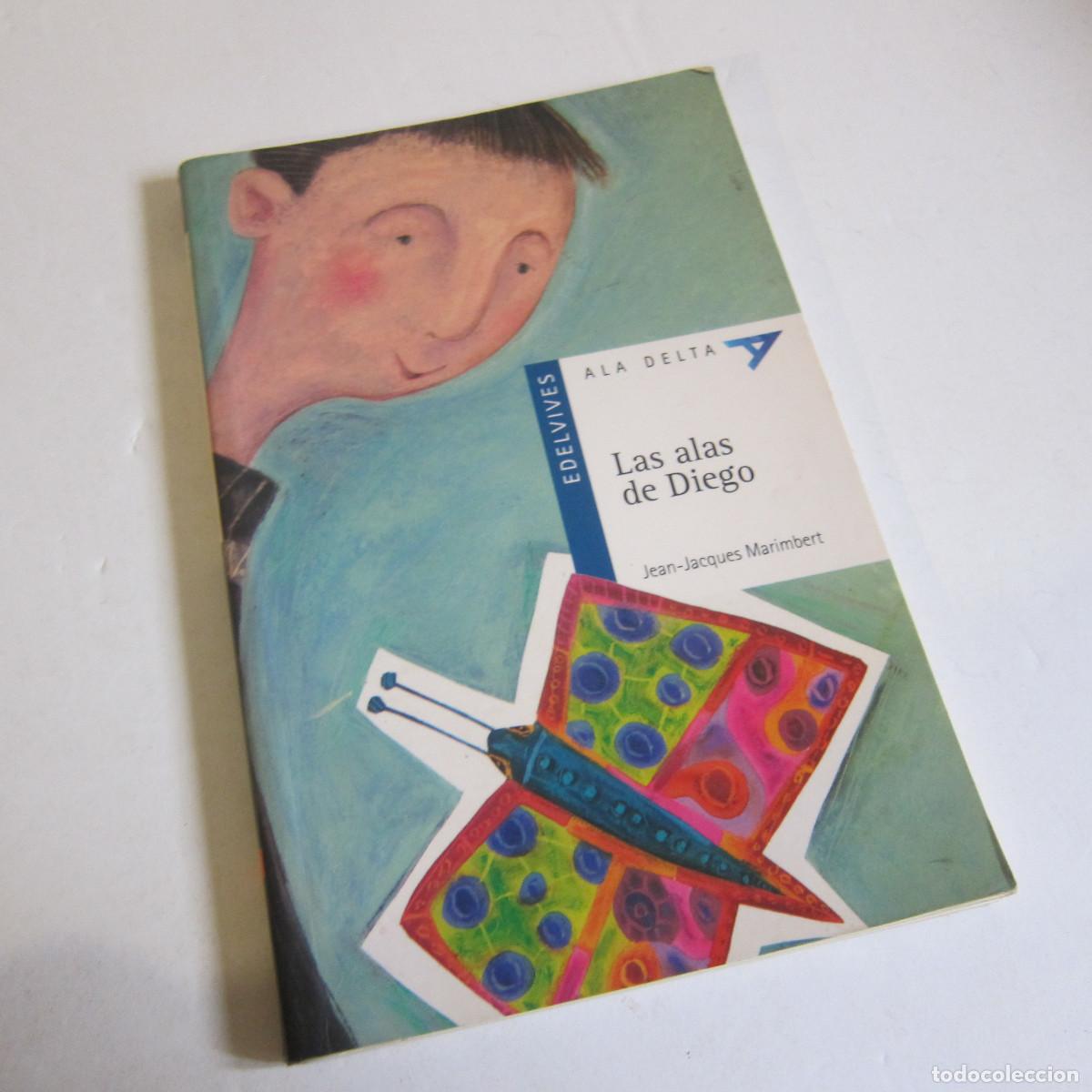 Libros de segunda mano: LAS ALAS DE DIEGO - JEAN-JACQUES MARIMBERT (EDELVIVES) INFANTIL