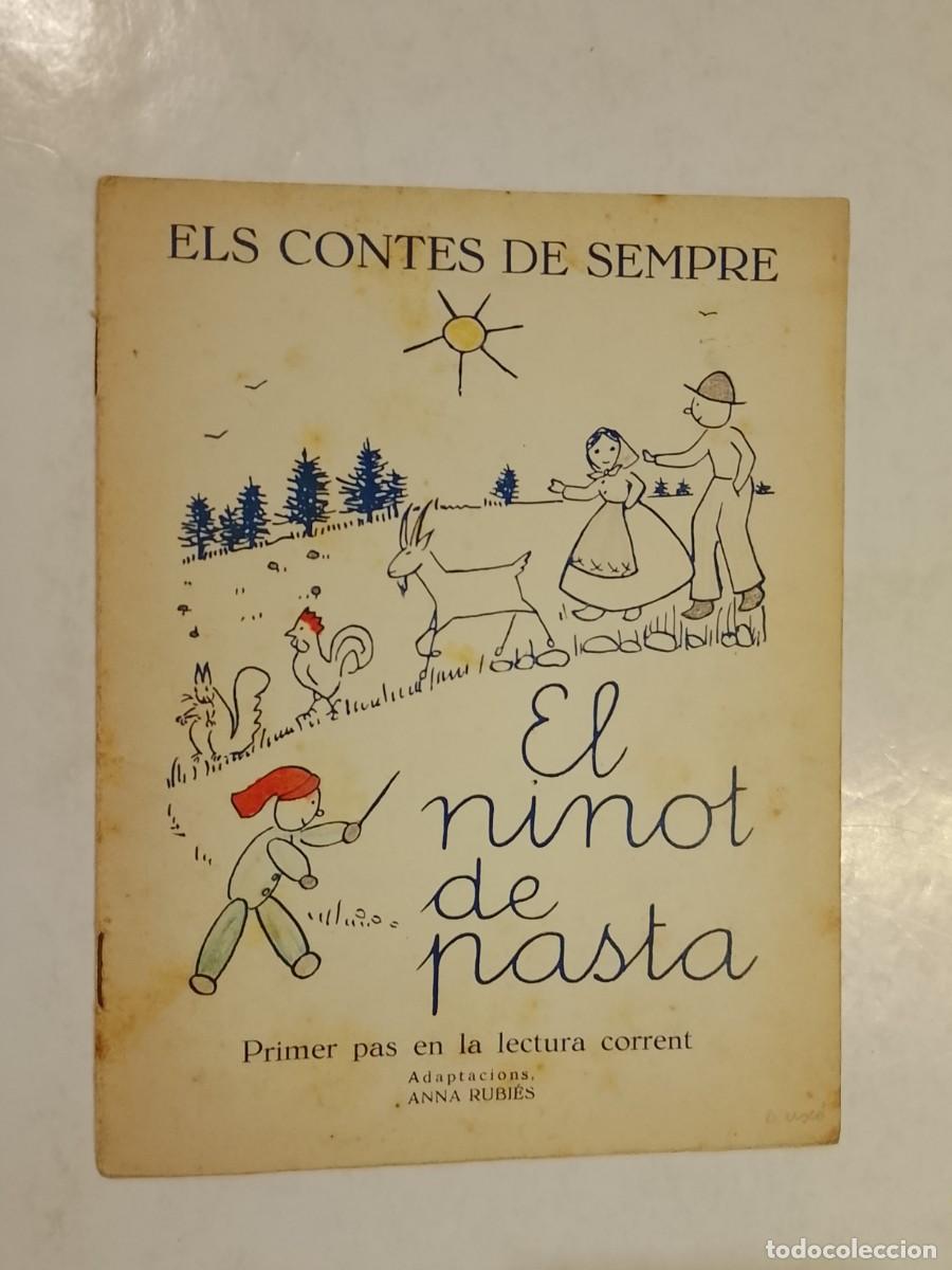 Libros de segunda mano: ELS CONTES DE SEMPRE - EL NINOT DE PASTA - ANNA RUBIES - CONTE ANTIC -VEURE FOTOS-(K-15.366)