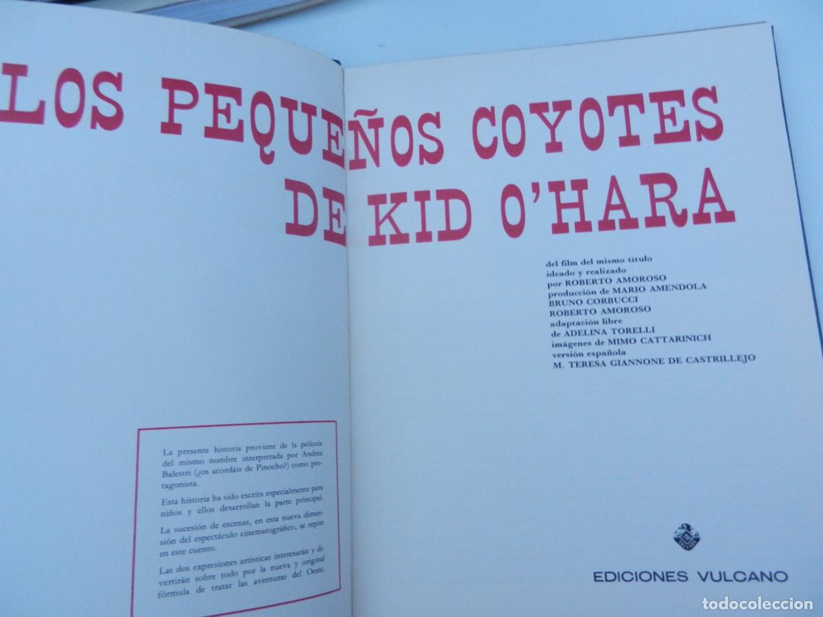 Libros de segunda mano: LOS PEQUE&Ntilde;OS COYOTES DE KID OHARA - EDICIONES VULCANO 1973 - Foto 2
