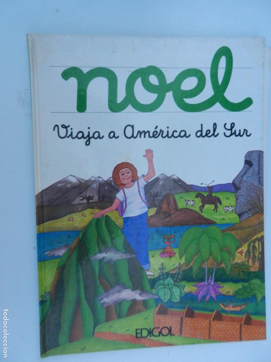 Libros de segunda mano: NOEL , VIAJA A AMERICA DEL SUR - EDIGOL - 1983