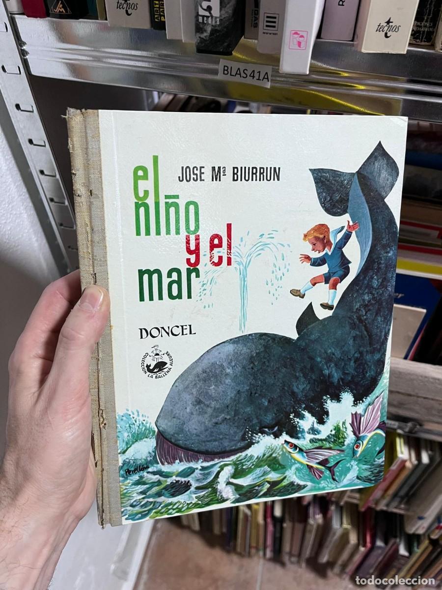 Libros de segunda mano: BLAS68D 1969.- EL NI&Ntilde;O Y EL MAR. JOSE M&ordf; BIURRUN. DONCEL
