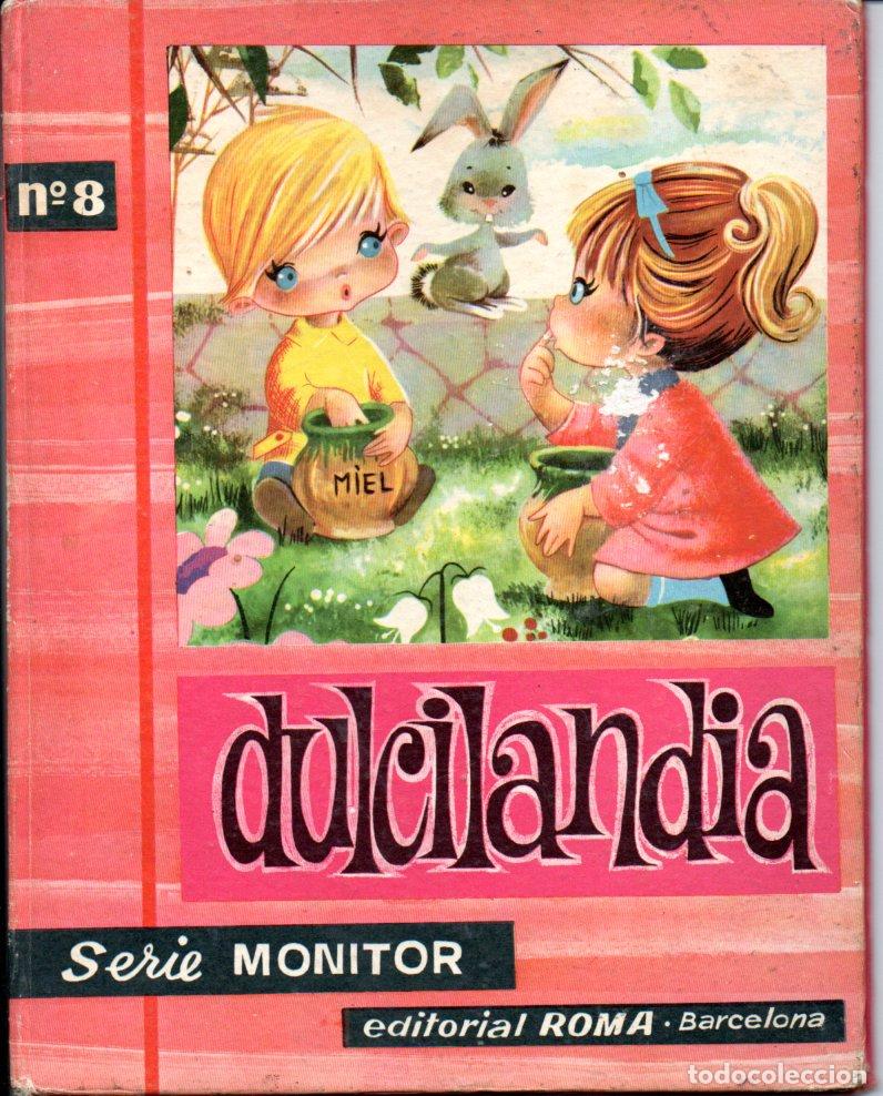 Libros de segunda mano: DULCILANDIA - MONITOR ROMA, 1962)