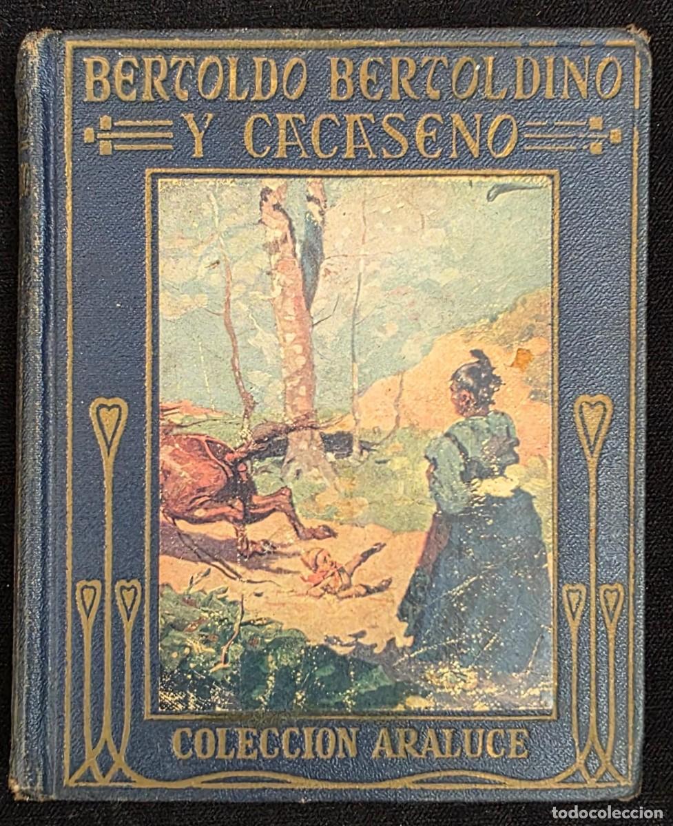 Libros de segunda mano: L.354 Bertoldo Bertoldino y Cacaseno colecci&oacute;n Araluce edici&oacute;n ilustrada Barcelona 1926