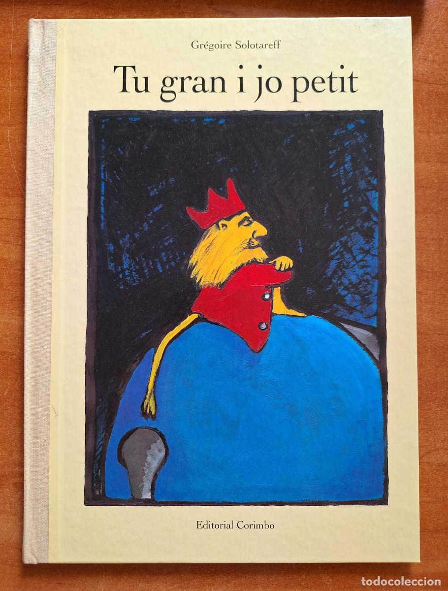 Libros de segunda mano: TU GRAN I JO PETIT - GR&Eacute;GOIRE SOLOTAREFF - Foto 1