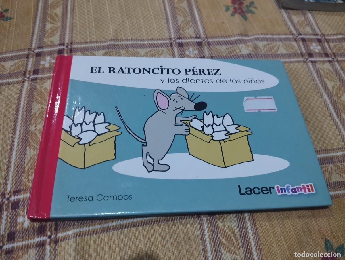 Libros de segunda mano: El Ratoncito P&eacute;rez y los Dientes de los Ni&ntilde;os (Lacer/Tembo, 2016). Por Teresa Campos.