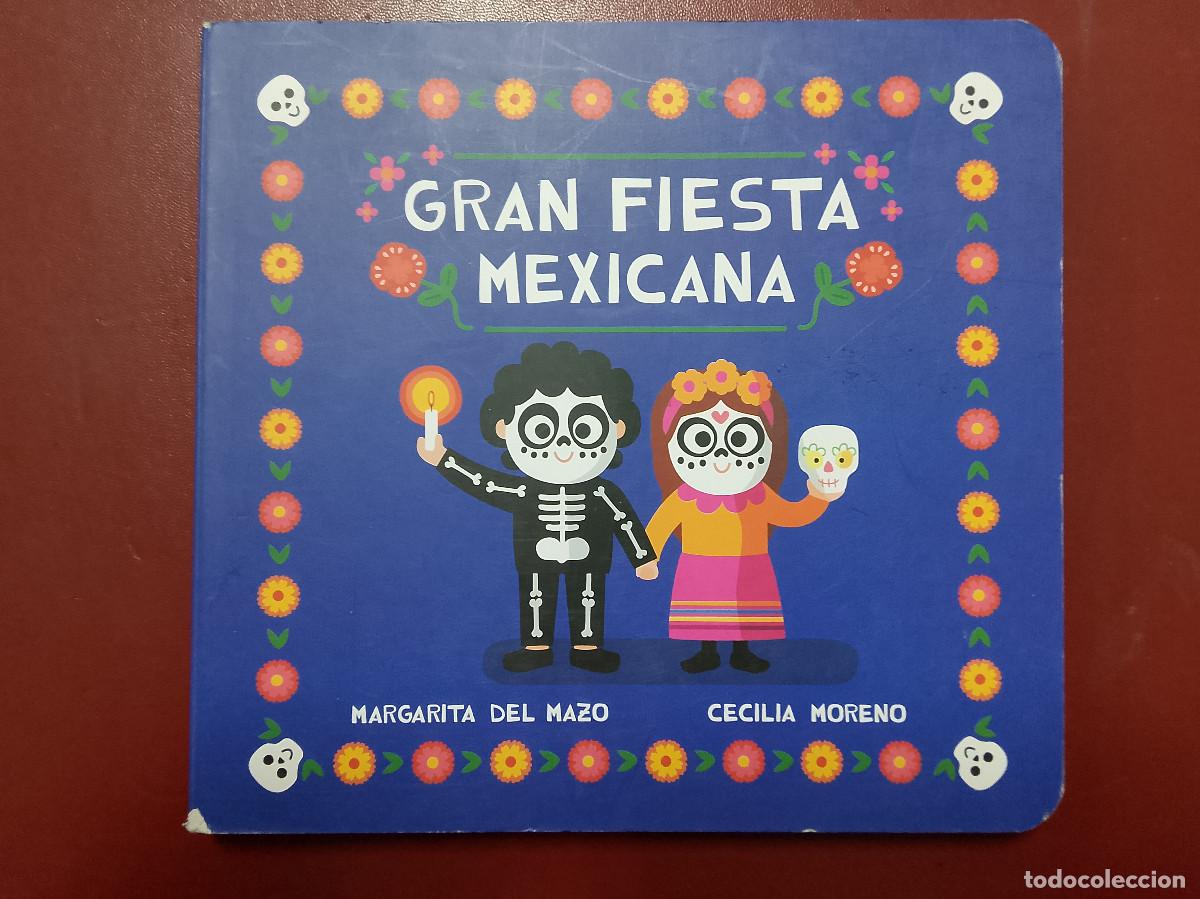 Libros de segunda mano: Margarita del Mazo y Cecilia Moreno: Gran fiesta mexicana (Ediciones Jaguar. 2023)