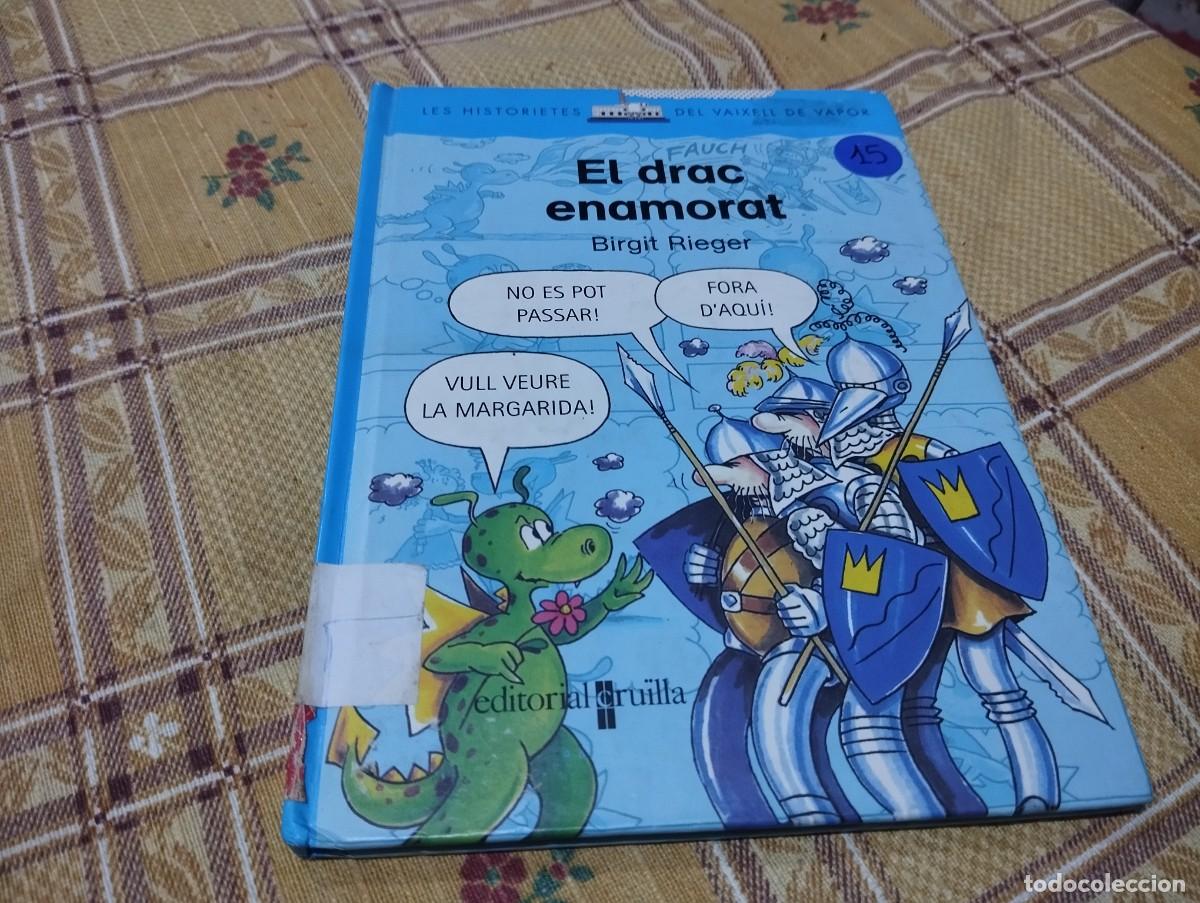 Libros de segunda mano: EL DRAC ENAMORAT . VAIXELL DE VAPOR. TAPA DURA