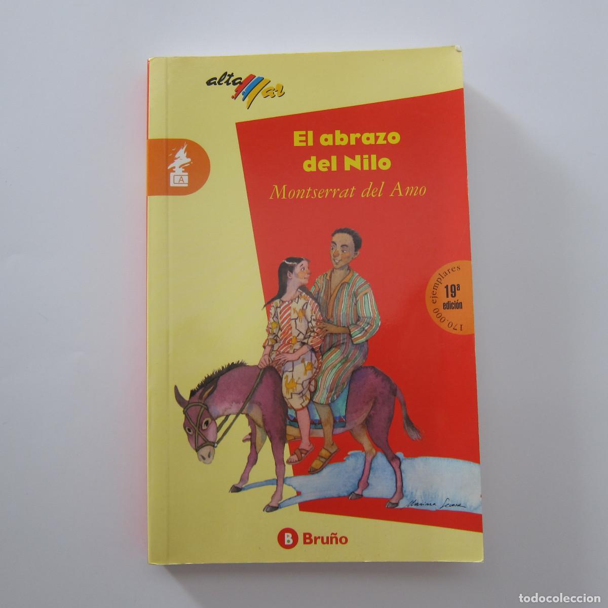 Libros de segunda mano: EL ABRAZO DEL NILO - MONTSERRAT DEL AMO (BRU&Ntilde;O) INFANTIL