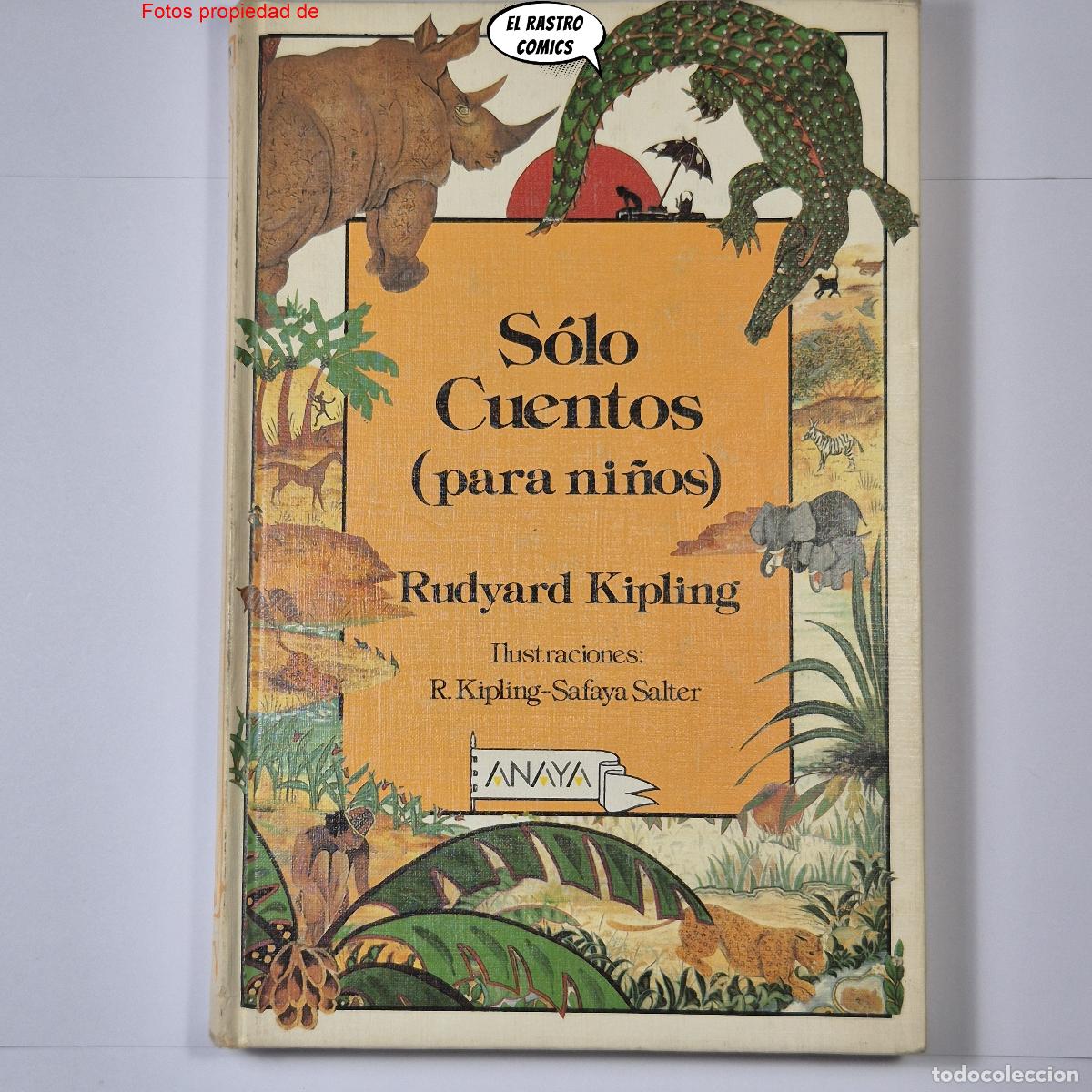 Libros de segunda mano: S&oacute;lo cuentos (para ni&ntilde;os), Rudyard Kipling, ed Anaya Laurin 1988