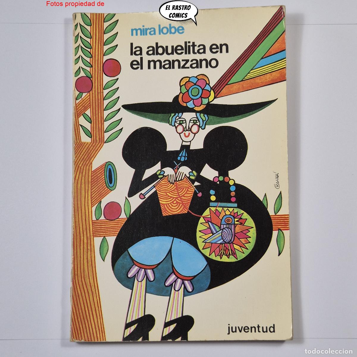 Libros de segunda mano: La abuelita en el manzano, Mira Lobe, Susi Weigel, ed. Juventud 1969