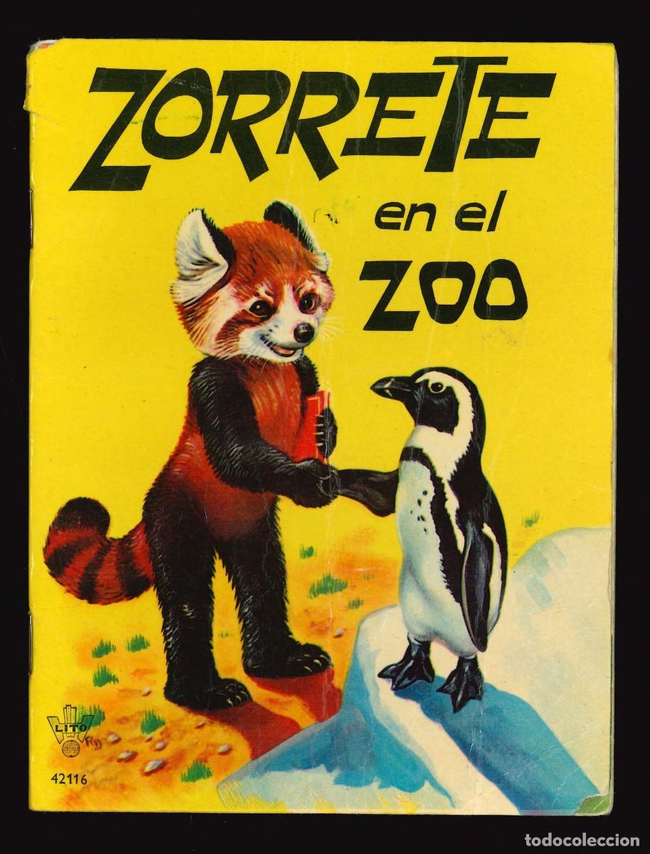 Libros de segunda mano: ZORRETE EN EL ZOO - LITO (A&Ntilde;OS 60)