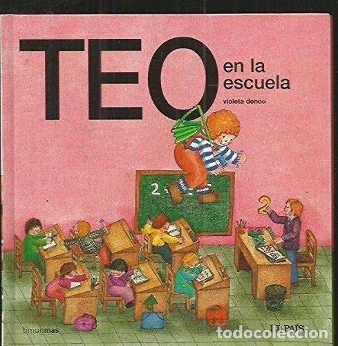 Libros de segunda mano: Teo en la escuela. Violeta Denou