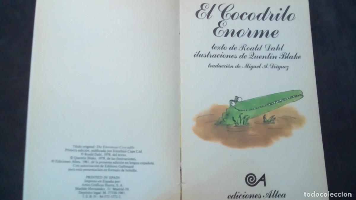 Libros de segunda mano: El cocodrilo enorme.- Dahl, Roald - altea benjamin-COMO NUEVO - Foto 3