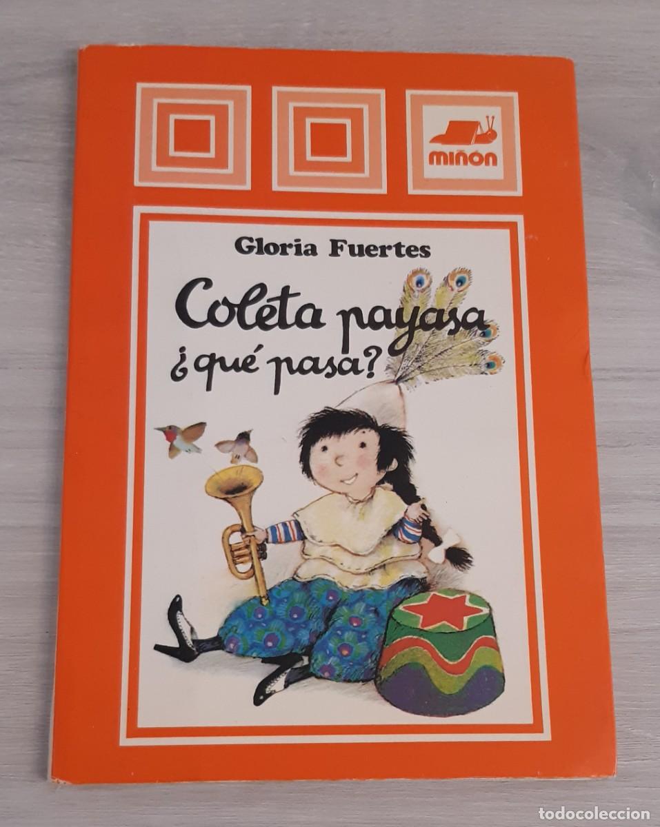 Libros de segunda mano: Coleta payasa &iquest;qu&eacute; pasa? Gloria Fuertes. Dedicado por la autora