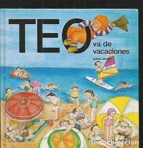 Libros de segunda mano: Teo va de vacaciones. Violeta Denou
