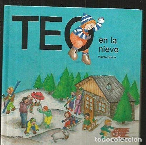Libros de segunda mano: Teo en la nieve. Violeta Denou