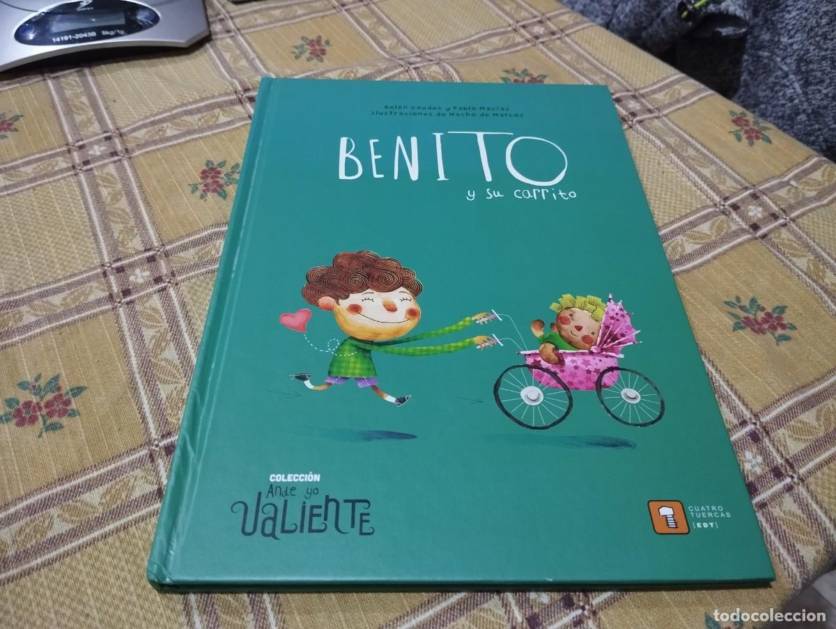 Libros de segunda mano: BENITO Y SU CARRITO / BELEN GAUDES Y PABLO MAC&Iacute;AS / ILUSTRACIONES DE NACHO DE MARCOS 2018