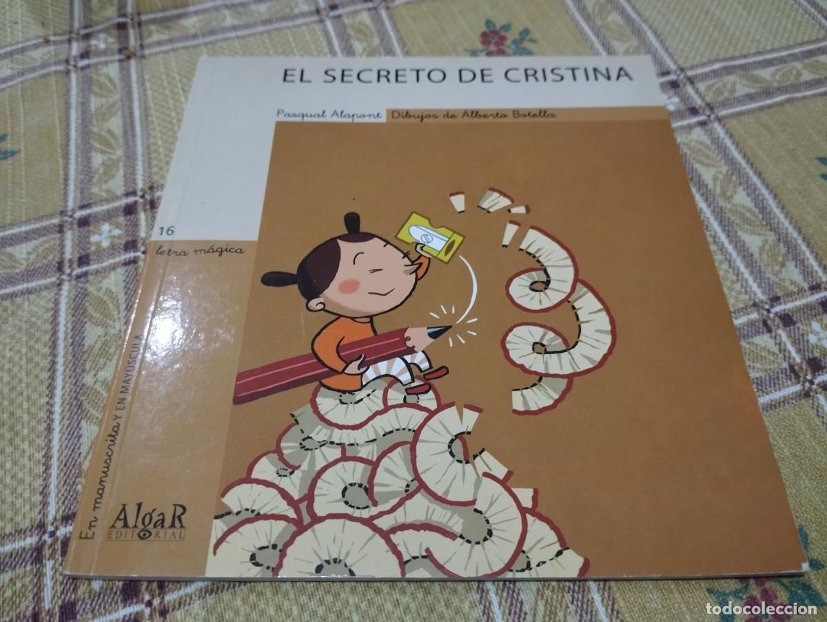 Libros de segunda mano: EL SECRETO DE CRISTINA / PASQUAL ALAPONT DIBUJOS DE ALBERTO BOTELLA