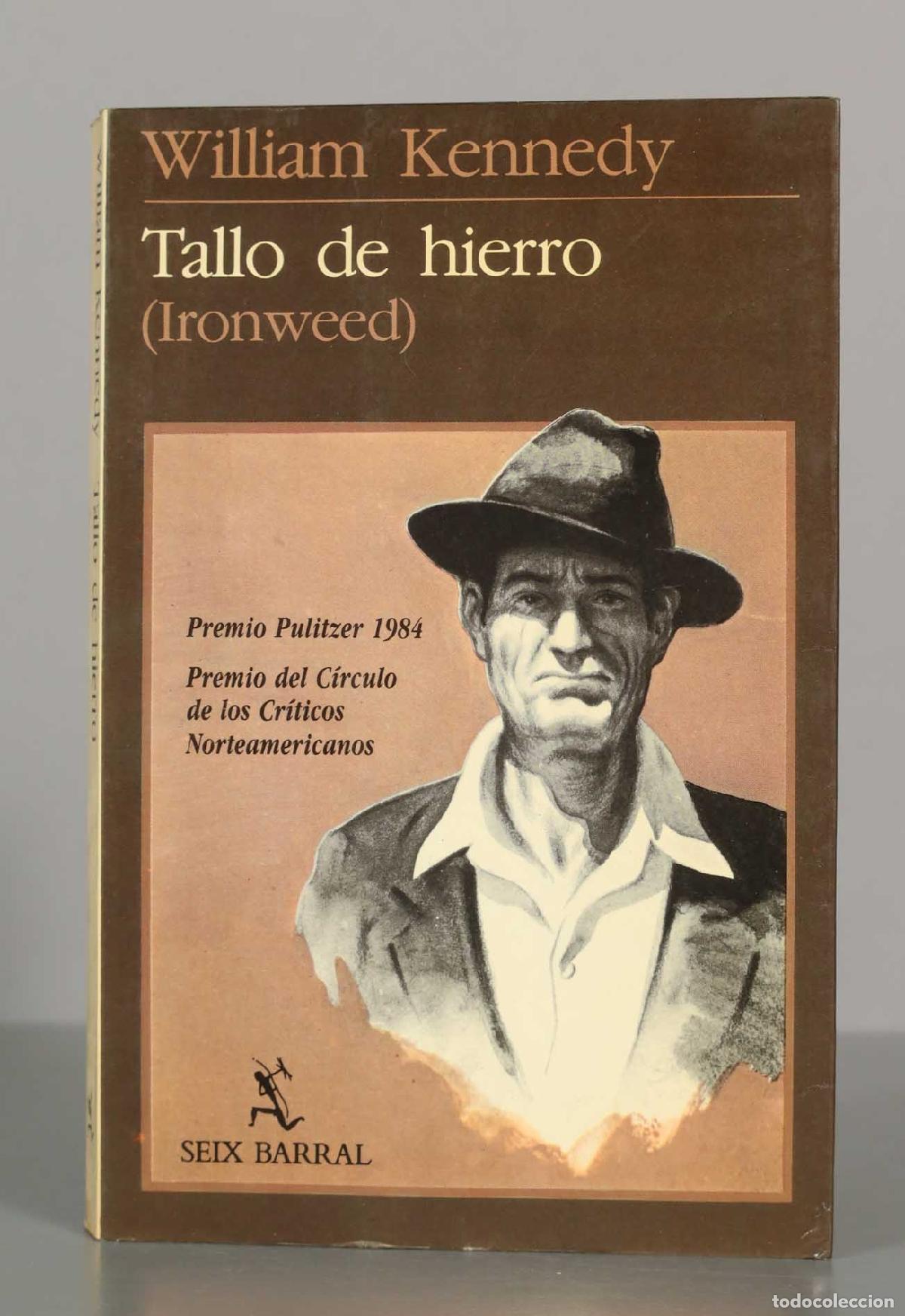 Libros de segunda mano: William Kennedy. Tallo de hierro (Ironweed) - Foto 1