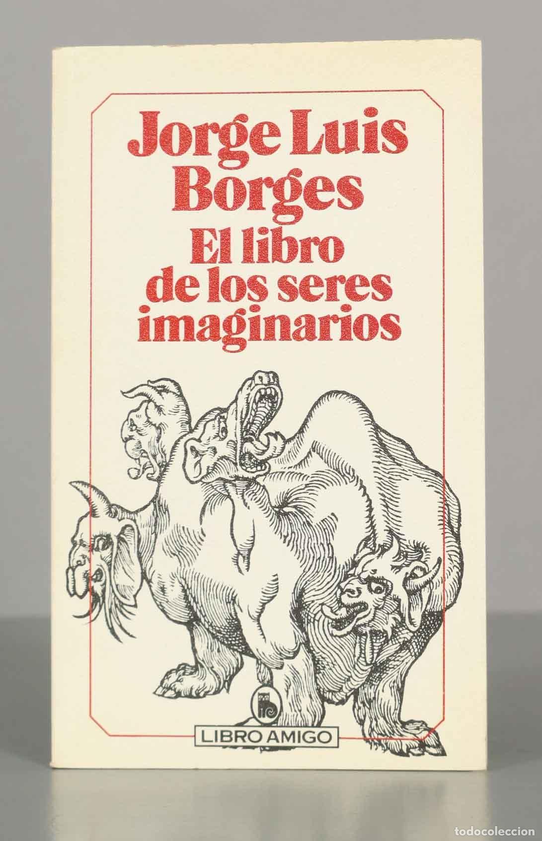 Libros de segunda mano: Jorge Luis Borges. El libro de los seres imaginarios.